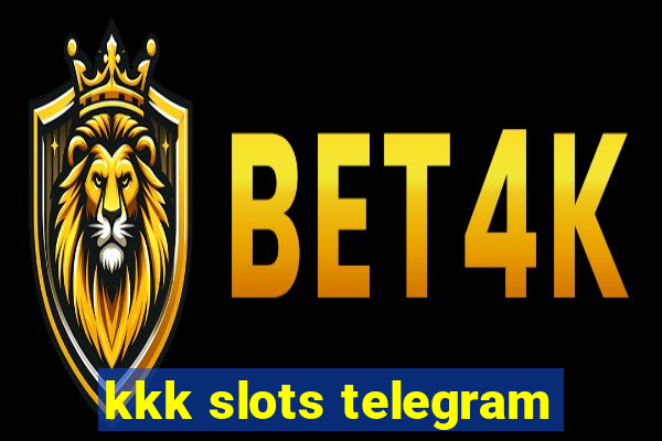 kkk slots telegram